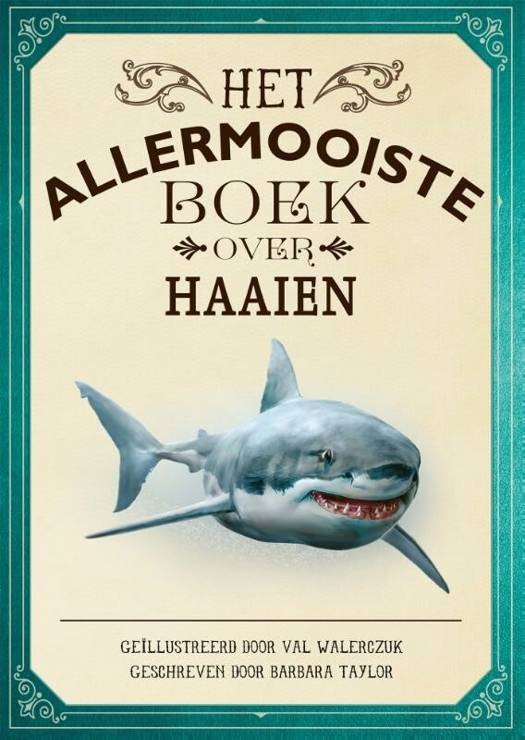 Boek De Vier Windstreken Het Allermooiste Boek over Haaien, documentatie